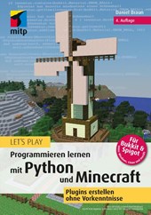 Let's Play. Programmieren lernen mit Python und Minecraft