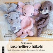 Amigurumi Kuscheltiere häkeln