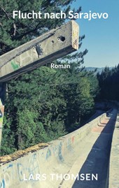 Flucht nach Sarajevo