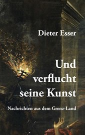 Und verflucht seine Kunst