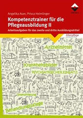 Kompetenztrainer für die Pflegeausbildung II