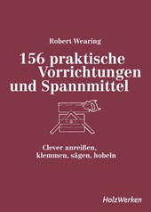 156 praktische Vorrichtungen und Spannmittel