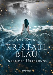 Kristallblau - Insel des Ursprungs
