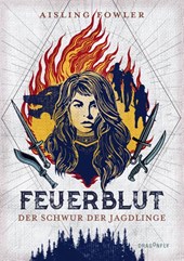 Feuerblut - Der Schwur der Jagdlinge