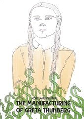 The Manufacturing of Greta Thunberg