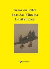 Lass das Kinn los - Es ist sinnlos