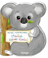 Meine Tierfreunde. Hallo, kleiner Koala!