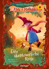 Mats und Mathilde 2. Eine abenteuerliche Reise