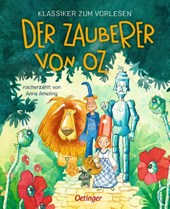 Klassiker zum Vorlesen. Der Zauberer von Oz
