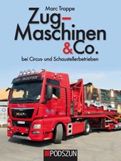 Zugmaschinen & Co. Bei Circus- und Schaustellerbetrieben