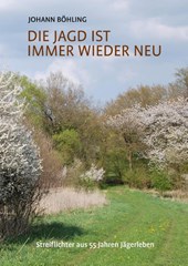 Die Jagd ist immer wieder neu