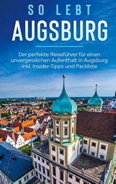 So lebt Augsburg