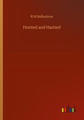 Hunted and Harried