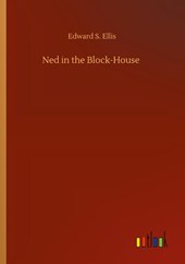 Ned in the Block-House