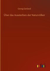 UEber das Aussterben der Naturvoelker
