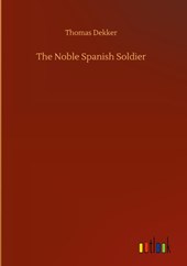 The Noble Spanish Soldier