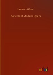 Aspects of Modern Opera