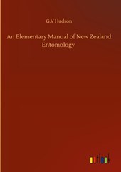 An Elementary Manual of New Zealand Entomology