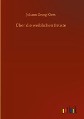 UEber die weiblichen Bruste