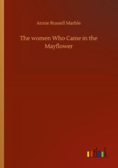 The women Who Came in the Mayflower