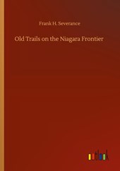 Old Trails on the Niagara Frontier