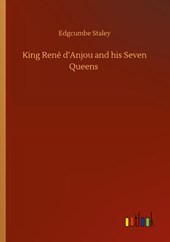 King Rene d'Anjou and his Seven Queens
