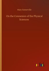 On the Connexion of the Physical Sciences