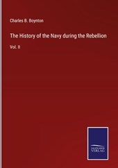 The History of the Navy during the Rebellion