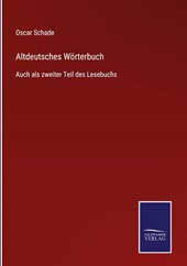 Altdeutsches Woerterbuch