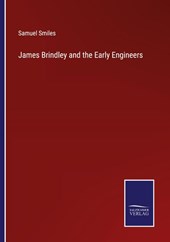 James Brindley and the Early Engineers
