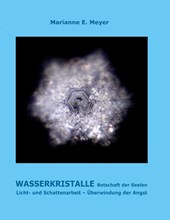 Wasserkristalle Botschaft der Seelen