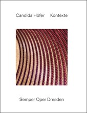 Candida Höfer: Contexts. Semper Oper Dresden