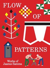 Flow of Patterns. Works of Jaanus Samma
