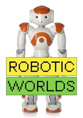 Robotic Worlds