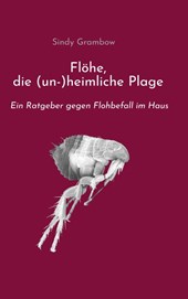 Floehe, die (un-)heimliche Plage