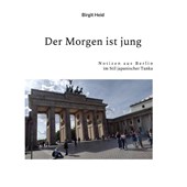 Der Morgen ist jung