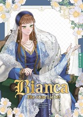Bianca - Ehe ohne Liebe? 02