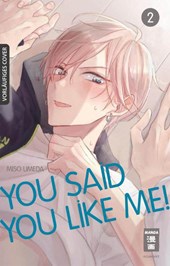 You Said You Like Me! 02