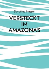Versteckt im Amazonas