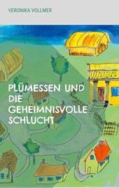 Plumessen und die geheimnisvolle Schlucht