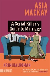 A Serial Killer's Guide to Marriage
