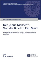 Der "neue Mensch": Von der Bibel zu Karl Marx
