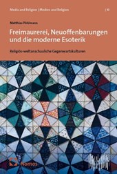 Freimaurerei, Neuoffenbarungen und die moderne Esoterik