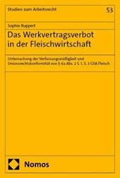 Das Werkvertragsverbot in der Fleischindustrie