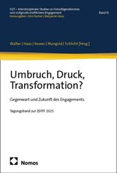 Umbruch, Druck, Transformation?