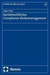 Kartellrechtliches Compliance-Risikomanagement