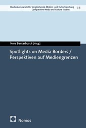 Spotlights on Media Borders / Perspektiven auf Mediengrenzen