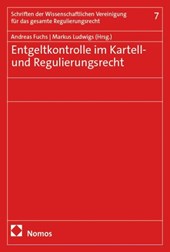 Entgeltkontrolle im Kartell- und Regulierungsrecht