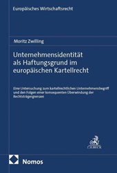 Unternehmensidentität als Haftungsgrund im europäischen Kartellrecht