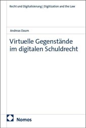 Virtuelle Gegenstände im digitalen Schuldrecht